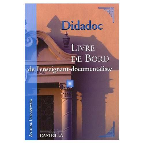 Emprunter Didadoc. Livre de Bord de l'enseignant-documentaliste livre