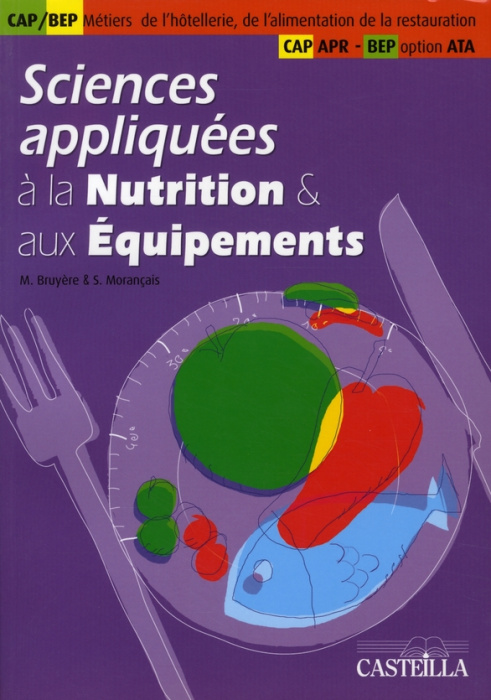 Emprunter Sciences appliquées à la Nutrition et aux Equipements CAP Métiers de la bouche, de l'hôtellerie, de livre