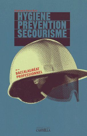 Emprunter Hygiène, prévention, secourisme Bac Pro livre