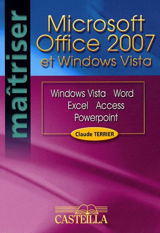 Emprunter Office 2007 et Windows Vista. Vista, Word, Excel, Access, PowerPoint livre