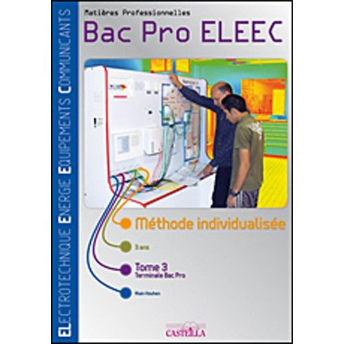 Emprunter Matières professionnelles BAC PRO 3 ans ELEEC. Tome 3 livre