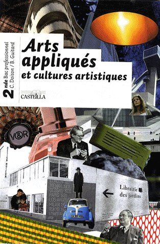 Emprunter Arts appliqués et cultures artistiques 2e Bac professionnel livre