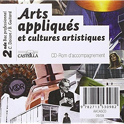 Emprunter Arts appliqués et cultures artistiques 2e professionnelle. 1 CD-ROM livre