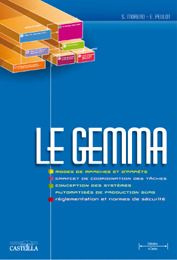 Emprunter Le GEMMA. Modes de marches et d'arrêts, GRAFCET de coordination des tâches, conception des systèmes livre