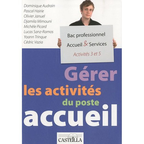 Emprunter Gérer les activités du poste accueil A3/A5 Bac pro Accueil & Services livre