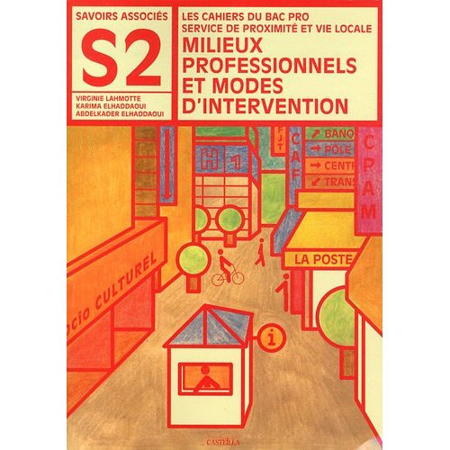 Emprunter Milieux professionnels et modes d'intervention Bac Pro SPVL Savoirs Associés S2 livre