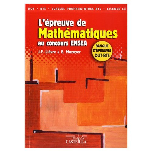 Emprunter L'épreuve de mathématiques au concours ENSEA. Banque d'épreuves DUT-BTS livre