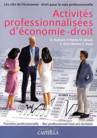 Emprunter Activités professionnalisées d'économie-droit 1e Bac Pro Tertiaire livre