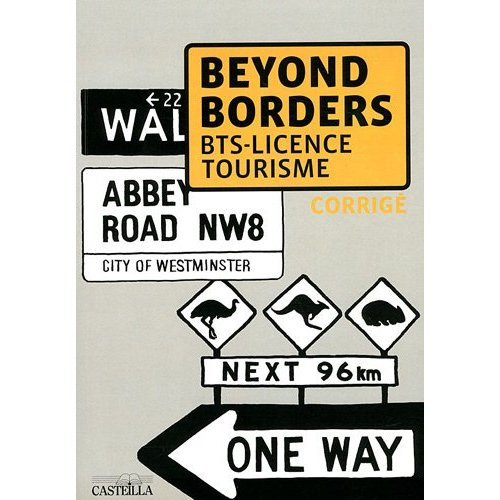 Emprunter Beyond Borders BTS-licence tourisme. Corrigé livre