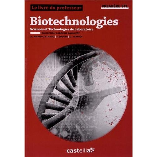 Emprunter Biotechnologies 1e STL. Livre du professeur livre