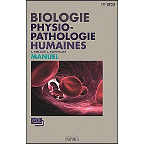 Emprunter Biologie et physiopathologie humaines 1e ST2S. Livre de l'élève livre