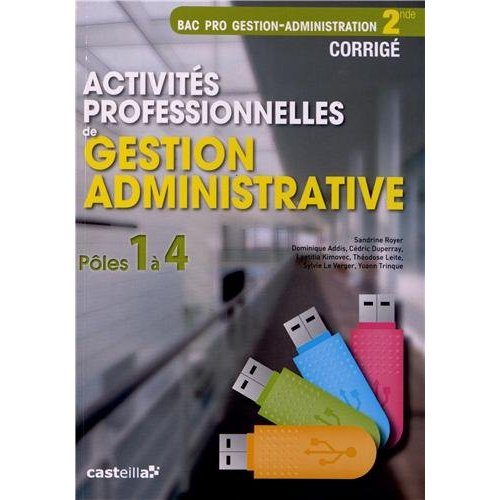 Emprunter Activités professionnelles de gestion administrative 2e Bac Pro gestion-administration Pôles 1 à 4. livre