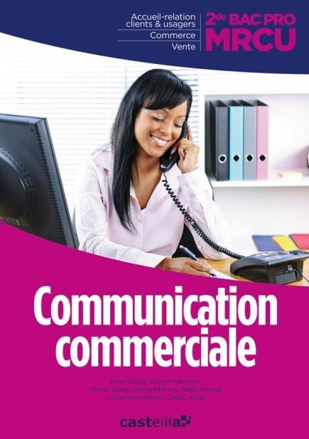 Emprunter Communication commerciale 2e Bac Pro MRCU livre