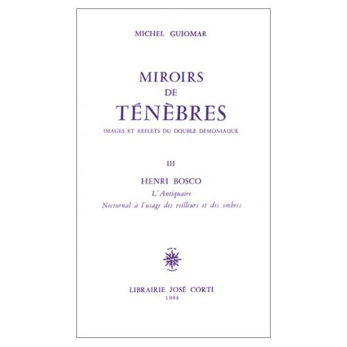 Emprunter Miroirs de ténèbres Tome 3 : Henri Bosco,