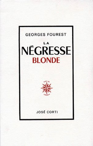 Emprunter LA NEGRESSE BLONDE livre