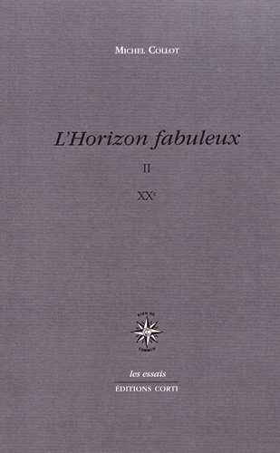 Emprunter L'horizon fabuleux. Volume 2, XXe siècle livre