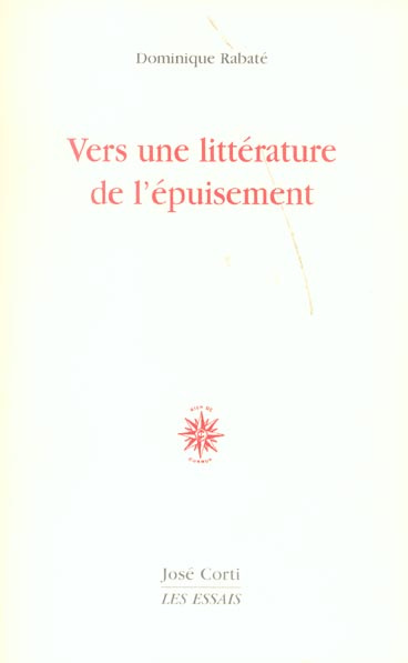 Emprunter Vers une littérature de l'épuisement. 2e édition livre