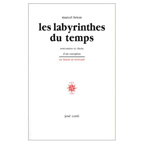 Emprunter Les labyrinthes du temps. Rencontres et choix d'un Européen livre