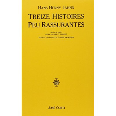 Emprunter Treize histoires peu rassurantes. suivies du conte Astre polaire et tigresse livre