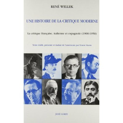 Emprunter Une histoire de la critique moderne. La critique française, italienne et espagnole (1900-1950) livre