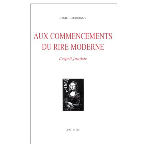 Emprunter Aux commencements du rire moderne. L'esprit fumiste livre
