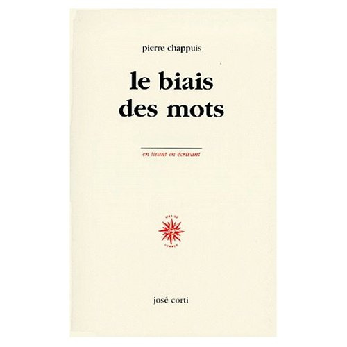 Emprunter Le biais des mots. Notes, 1963-1998 livre