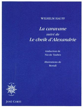 Emprunter La caravane. suivi de Le cheik d'Alexandrie livre