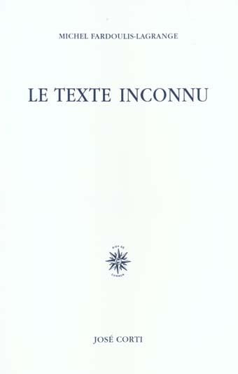 Emprunter Le texte inconnu livre