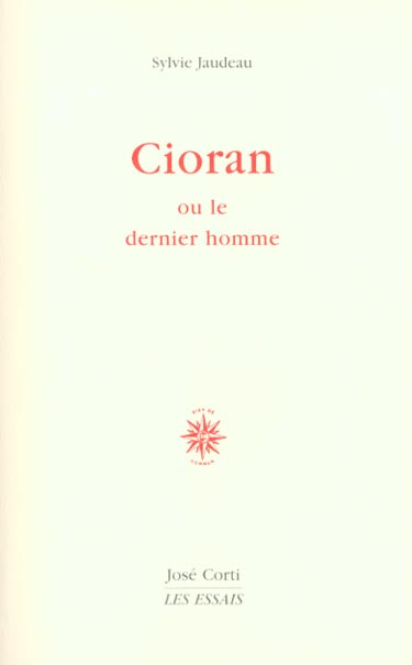 Emprunter Cioran ou le dernier homme livre