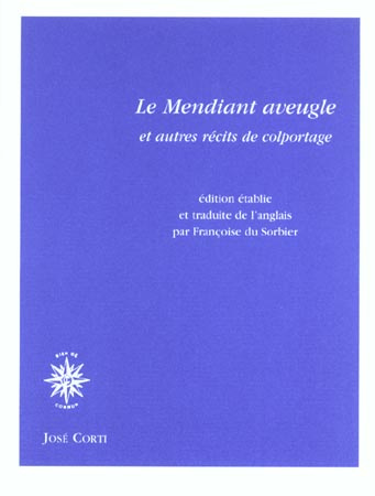 Emprunter Le mendiant aveugle et autres récits de colportage anglais du XVIIIème siècle livre