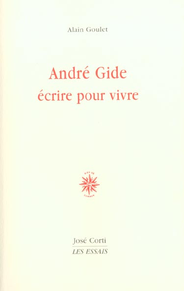 Emprunter André Gide : écrire pour vivre livre