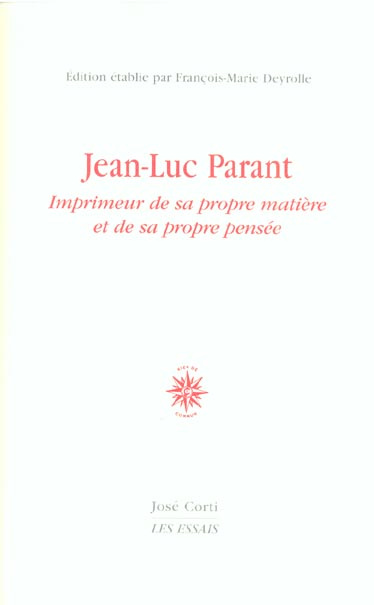 Emprunter Jean-Luc Parant. Imprimeur de sa propre matière et de sa propre pensée livre