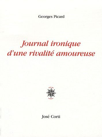 Emprunter Journal ironique d'une rivalité amoureuse livre
