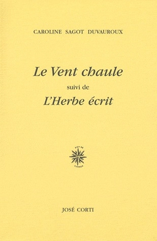 Emprunter Le Vent chaule suivi de L'Herbe écrit livre