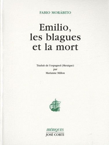 Emprunter Emilio, les blagues et la mort livre
