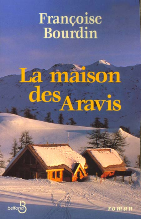 Emprunter La maison des Aravis livre