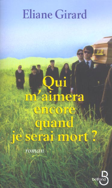 Emprunter Qui m'aimera encore quand je serai mort ? livre