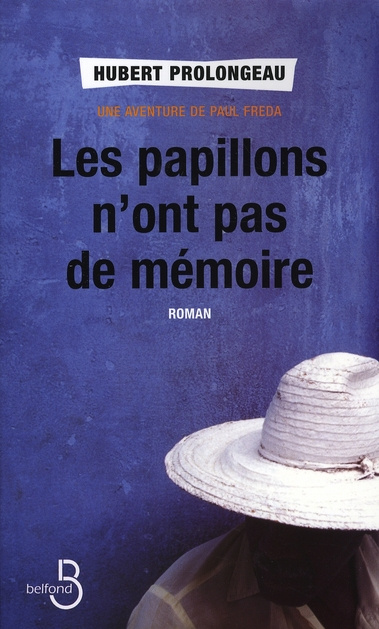 Emprunter Les papillons n'ont pas de mémoire. Une aventure de Paul Freda livre