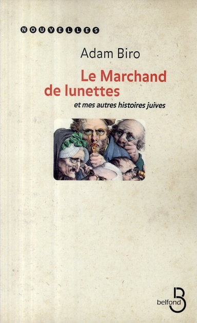 Emprunter Le marchand de lunettes. Et mes autres histoires juives livre