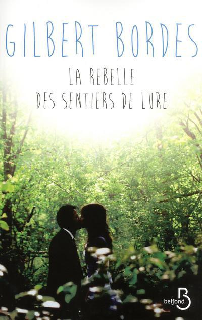 Emprunter La rebelle des sentiers de Lure livre