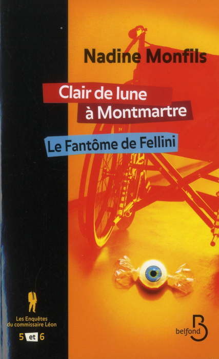 Emprunter Les enquêtes du commissaire Léon Tomes 5 et 6 : Clair de lune à Montmartre ; Le fantôme de Fellini livre