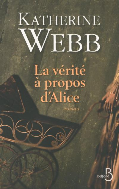 Emprunter La vérité à propos d'Alice livre
