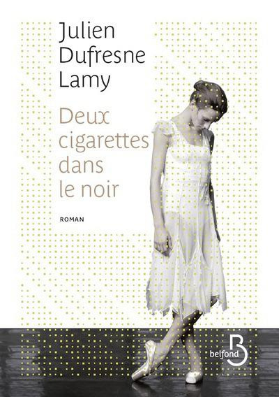 Emprunter Deux cigarettes dans le noir livre
