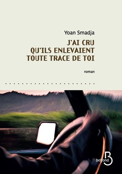 Emprunter J'ai cru qu'ils enlevaient toute trace de toi livre