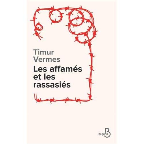 Emprunter Les affamés et les rassasiés livre