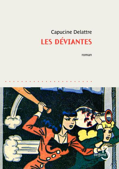 Emprunter Les déviantes livre