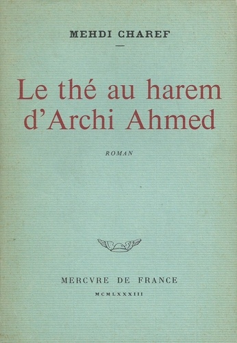 Emprunter Le Thé au harem d'Archi Ahmed livre
