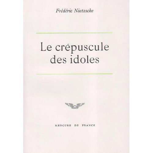 Emprunter LE CREPUSCULE DES IDOLES livre