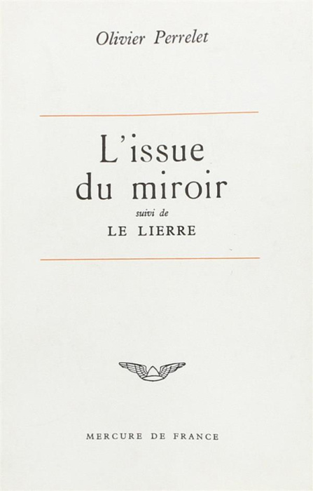 Emprunter L'ISSUE DU MIROIR / LE LIERRE livre