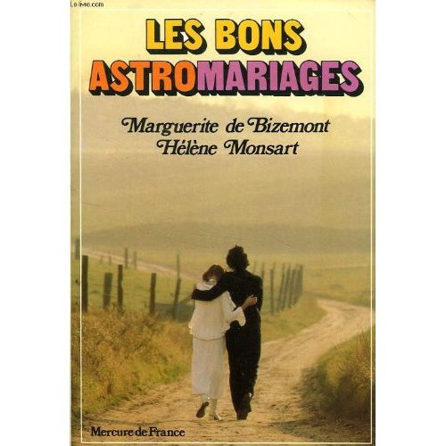 Emprunter LES BONS ASTROMARIAGES - LES CENT QUARANTE-QUATRE COMBINAISONS ZODIACALES livre